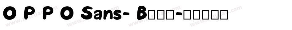 O P P O Sans- B手机版字体转换